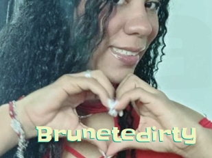 Brunetedirty