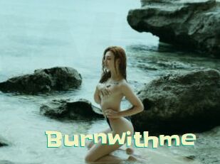 Burnwithme
