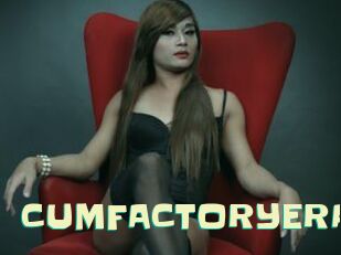 CUMFACTORYERA