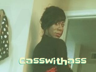 Casswithass