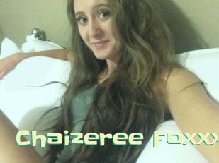 Chaizeree_Foxxx