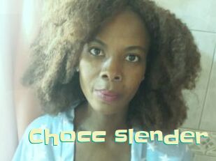 Chocc_slender