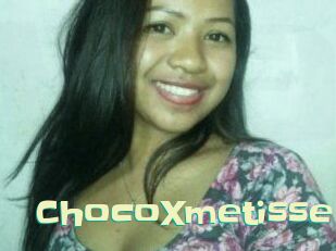 ChocoXmetisse