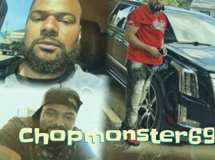 Chopmonster69