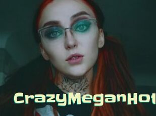 CrazyMeganHot Wanna Meet