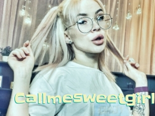 Callmesweetgirl