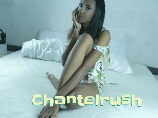 Chantelrush