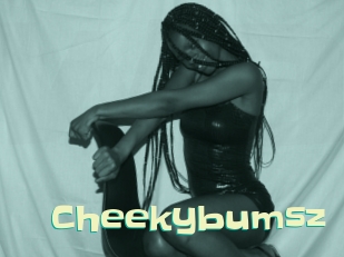Cheekybumsz