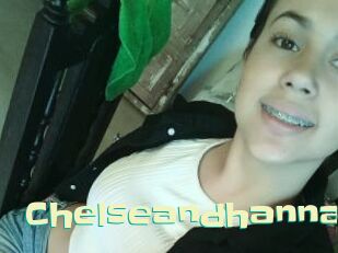 Chelseandhanna