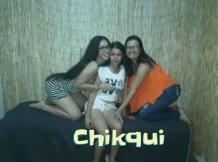 Chikqui