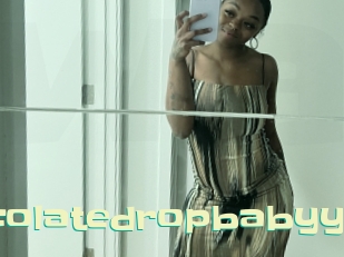 Chocolatedropbabyy