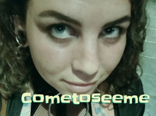 cometoseeme Wanna Meet