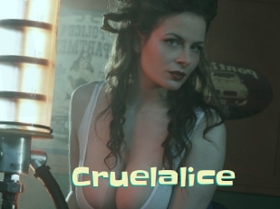 Cruelalice