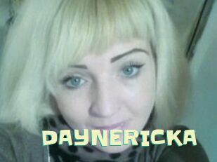 DAYNERICKA
