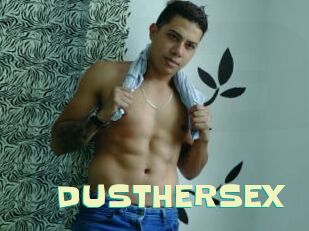 DUSTHERSEX