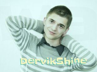DervikShine