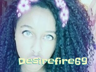 Desirefire69