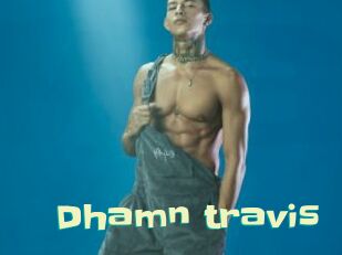 Dhamn_travis Wanna Meet