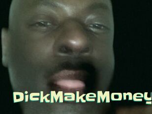 DickMakeMoney