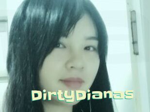 DirtyDianas