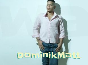 DominikMatt Wanna Meet