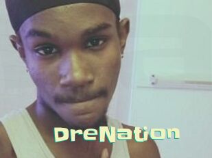DreNation Wanna Meet