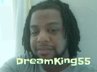 DreamKing55