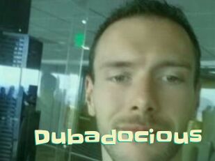 Dubadocious