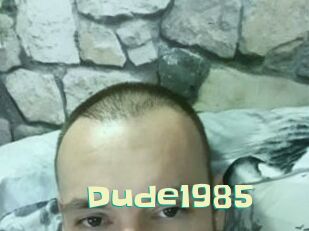 Dude1985