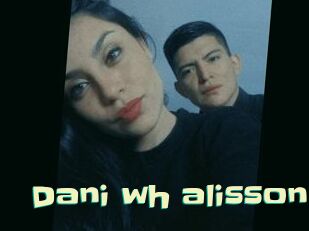 Dani_wh_alisson