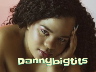 Dannybigtits
