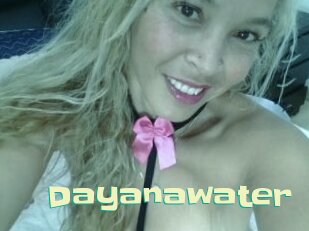 Dayanawater