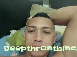 Deepthroatblack