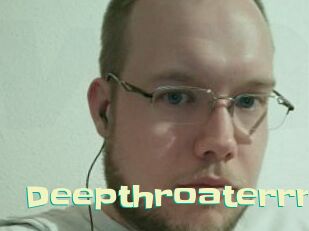 Deepthroaterrr