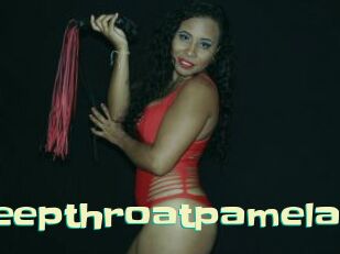 Deepthroatpamela