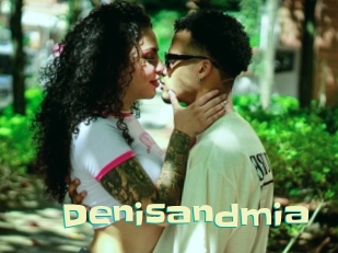 Denisandmia