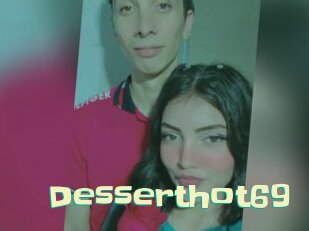 Desserthot69