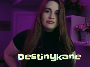 Destinykane