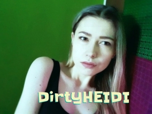 DirtyHEIDI