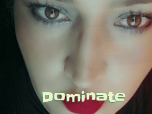 Dominate