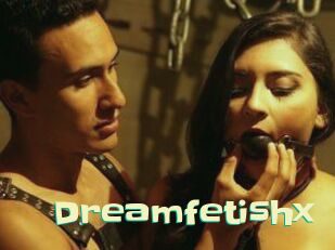 Dreamfetishx
