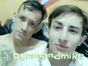 Dylanandmike