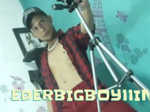 EDERBIGBOY11IN