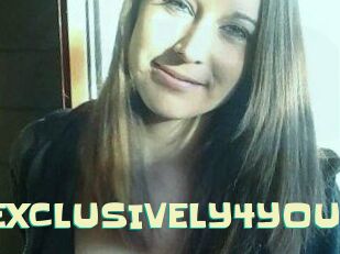 EXCLUSIVELY4YOU