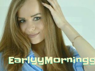 EarlyyMorningg