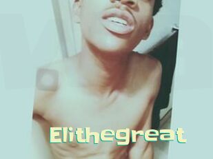 Elithegreat