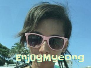 Enj0yMyeong Wanna Meet