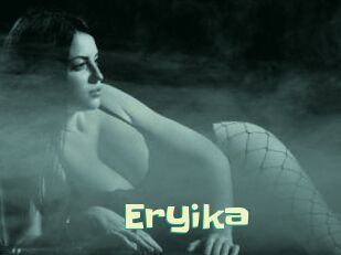 Eryika