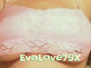 EvaLove79X