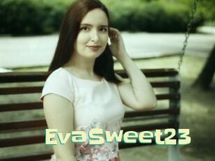 EvaSweet23